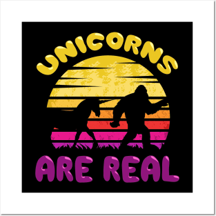 Unicorns are real, Bigfoot ed. Posters and Art